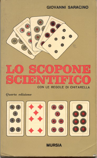 Copertina del Libro di Giovanni Saracino Lo Scopone Scientifico, edizione Mursia 1973